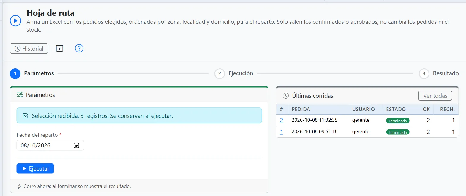 Pantalla del proceso Hoja de ruta: selección recibida de 3 registros, fecha del reparto, Ejecutar y las últimas corridas